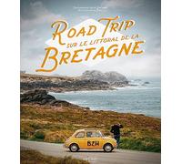 Road trip sur le littoral de la Bretagne