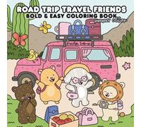 Road Trip Travel Friends: Summer Edition Bold and Easy Coloring Book
