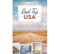 Road Trip USA: Cross-Country Adventures on America's Two-Lane Highways