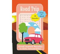 Road Trip Word Search Puzzles: Book of Word Search Puzzles for Adults, Teens and Seniors. For Relaxation On The Go or At Home | 6X9 Inches Size | 50 ... on The Back | Gift for All Occations
