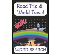 Road Trip & World Travel Word Search Puzzle Book: Word Searches with Easy to Read Print featuring Road Trip, World Travel, Exploring and More | 6x9 ... ... Gift for Vacation, Relaxing and Free Time
