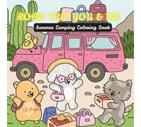 Road Trip you & Me: Summer Camping Coloring Book