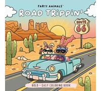Road Trippin': Stress-Relief Coloring Book for Adults & Teens Featuring Bold Designs, Funny Animal Characters, and Road Trip Adventures