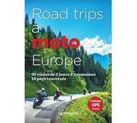 Road trips à moto Europe