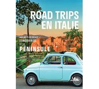 Road trips en Italie Les 30 plus beaux itinéraires de la péninsule - Collectif - Michelin - broché - Guide