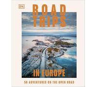 Road trips en Europe : 50 aventures sur la route – Dorling Kindersley
