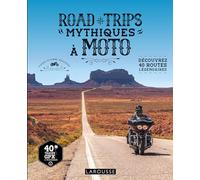 Road trips mythiques à moto