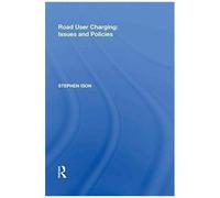 Road User Charging: Issues And Policies