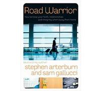 Road Warrior, The Every Man Series Sam Gallucci, Stephen Arterburn (Auteur)