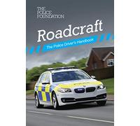 Roadcraft: the police driver's handbook