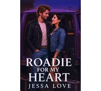 Roadie for My Heart, A Rockstar Romance: She’s the Guitarist in the All-Girl Band Velvet Bruise, He’s the Roadie Who Shows Up for Her in Every Way