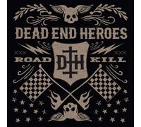 Dead End Heroes - Roadkill [Import]