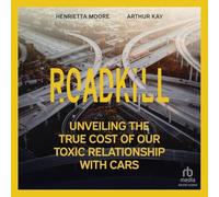Roadkill: Unveiling the True Cost of Our Toxic Relationship With Cars