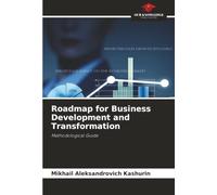 Roadmap for Business Development and Transformation: Methodological Guide