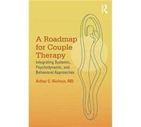 Roadmap For Couple Therapy Arthur C Northwestern University Nielsen, Usa Illinois (Auteur)