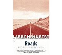 Roads Larry McMurtry (Auteur)