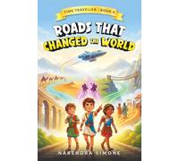 ROADS THAT CHANGED THE WORLD