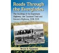 Roads Through The Everglades