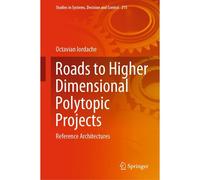 Roads To Higher Dimensional Polytopic Projects