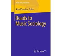 Roads to Music Sociology