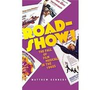 Roadshow by Kennedy Matthew Instructor in Film Studies and Anthropology Instructor in Film Studies and Anthropology City College of San Francisco San Fran Matthew Kennedy (Auteur)