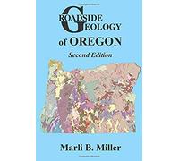 Roadside Geology Of Oregon