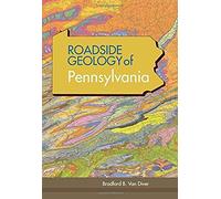 Roadside Geology Of Pennsylvania (Roadside Geology Series)