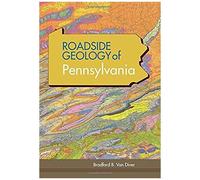 Roadside Geology Of Pennsylvania (Roadside Geology Series)