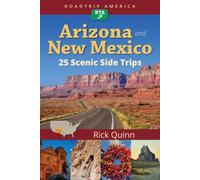 RoadTrip America Arizona & New Mexico: 25 Scenic Side Trips (Scenic Side Trips)