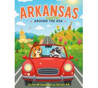 Roadtrip Around the USA - Arkansas Edition: Fun Facts & Coloring Book for Kids Ages 4-8 |Landmarks, Wildlife & State Learning Adventure: A joyful ... coloring pages, and kid-friendly fun facts