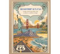 ROADTRIP AUX USA: Voyage à travers les États-Unis à colorier en affiches vintage
