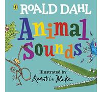 Roald Dahl Animal Sounds by Roald Dahl Roald Dahl (Auteur)