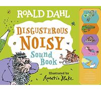 Roald Dahl: Disgusterous Noisy Sound Book