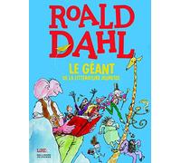 Roald Dahl - Le Géant De La Littérature Jeunesse