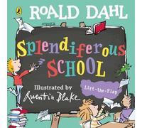Roald Dahl : L'école splendide