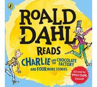 Roald Dahl lit Charlie et la chocolaterie et quatre autres histoires