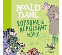Roald Dahl – Rotsome and Repulsant Words – Oxford University Press