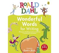 Roald Dahl Wonderful Words for Writing: A vocabulary activity book for 7-11 year olds