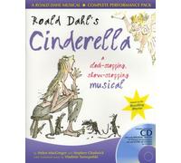 A & C Black Musicals - Roald Dahl'S Cinderella (Book + Cd/Cd-Rom) (Paperback) Roald Dahl, Helen Macgregor, Stephen Chadwick, Vladimir Tarnopolski (Auteur)