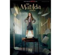 Roald Dahls Matilda the Musical Movie Edition Roald Dahls Matilda the Musical Movie Edition (Auteur)