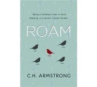 Roam by C. H. Armstrong C. H. Armstrong (Auteur)