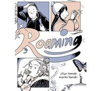 Roaming by Mariko Tamaki Mariko Tamaki (Auteur)