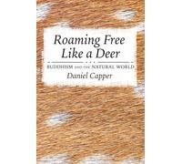Roaming Free Like a Deer: Buddhism and the Natural World