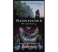 Roanoke, The Lost Colony