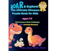 Roar & Explore! Dinosaur Puzzle Adventure for Kids: Word Games & Brain Challenges with Amazing Dinosaurs