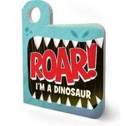 Roar Im a Dinosaur by Merrill Rainey Other Book Merrill Rainey (Auteur)