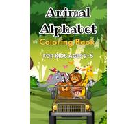Roar, Moo, Meow! A to Z Animal Coloring Fun: Alphabet Tracing and Coloring Book for Toddlers | Ages 2-5 | Cute Creatures for Early Learning