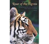Roar Of The Tigress, Volume I
