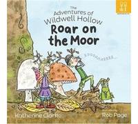 Roar on the Moor by Katherine Clarke Katherine Clarke (Auteur)
