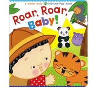 Roar Roar Baby A Karen Katz LifttheFlap Book by Karen Katz Karen Katz (Auteur)